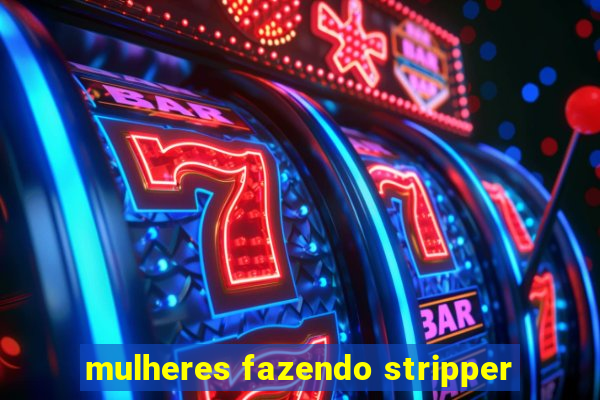 mulheres fazendo stripper